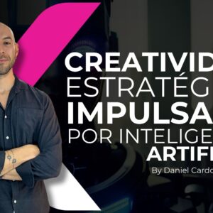 Creatividad estratégica impulsada por inteligencia artificial