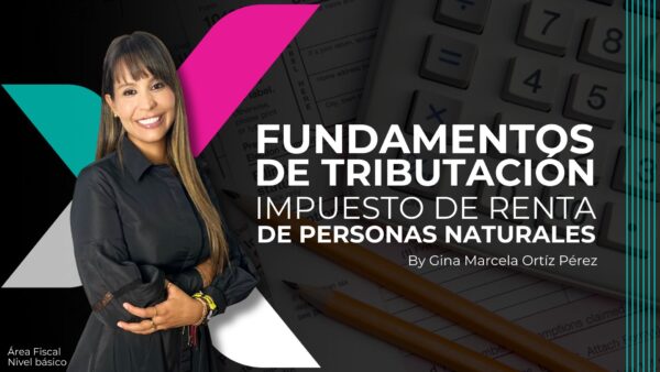 Fundamentos de tributación de personas naturales - impuesto de renta